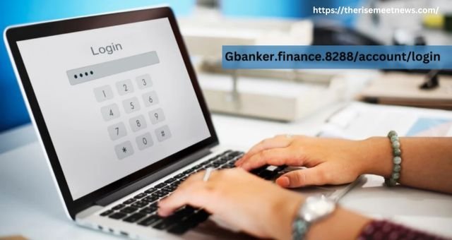 Gbanker.finance.8288/account/login