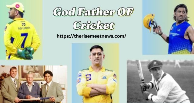 Godfather of Cricket